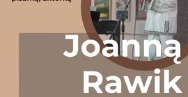 Spotkanie z Joanną Rawik