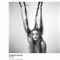 "Dubler" - wystawa fotografii Tadeusza Rolke