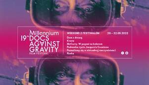 Weekend z Millenium Docs Against Gravity w WDK