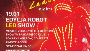 Studenckie Czwartki: Ladies\' Nights Led Robot Show