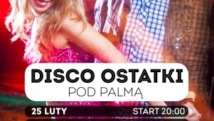 Disco Ostatki Pod Palmą