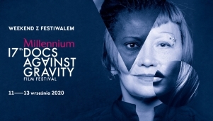 17. Weekend z Millennium Docs Against Gravity 