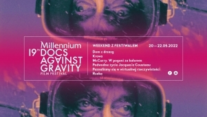Weekend z Millennium Docs Against Gravity