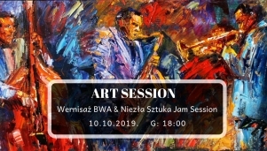 Art session - wernisaż BWA & jam session