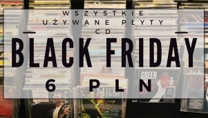 Black Friday w Niezłej Sztuce - 6 zł za płytę