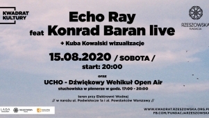 Echo Ray feat Konrad Baran live + UCHO 