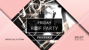 Roof party / Friday