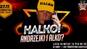 Halko! Andrzejki i alko?