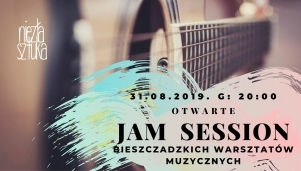 Otwarte Jam Session Bieszczadzkich Warsztatów Muzycznych
