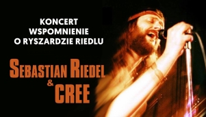 Sebastian Riedel & Cree "Wspomnienie o Ryszardzie Riedlu"
